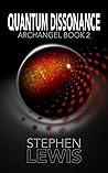 Quantum Dissonance: Archangel Book 2