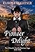 Pioneer Delight (The O'Rour...