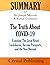 Summary of The Truth About COVID-19: Exposing The Great Reset, Lockdowns, Vaccine Passports, and the New Normal, by Dr. Joseph Mercola and Ronnie Cummins