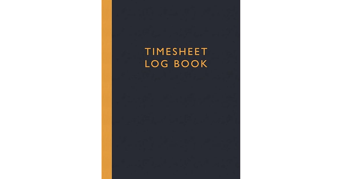 Timesheet Log Book Large Simple Timesheet Tracker to Record Time by