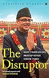 The Disruptor by Debashish Mukerji