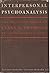 Interpersonal Psychoanalysis: The Selected Papers of Clara M. Thompson