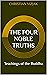 The Four Noble Truths by Christian Vizjak