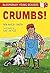 Bloomsbury Young Reader Crumbs