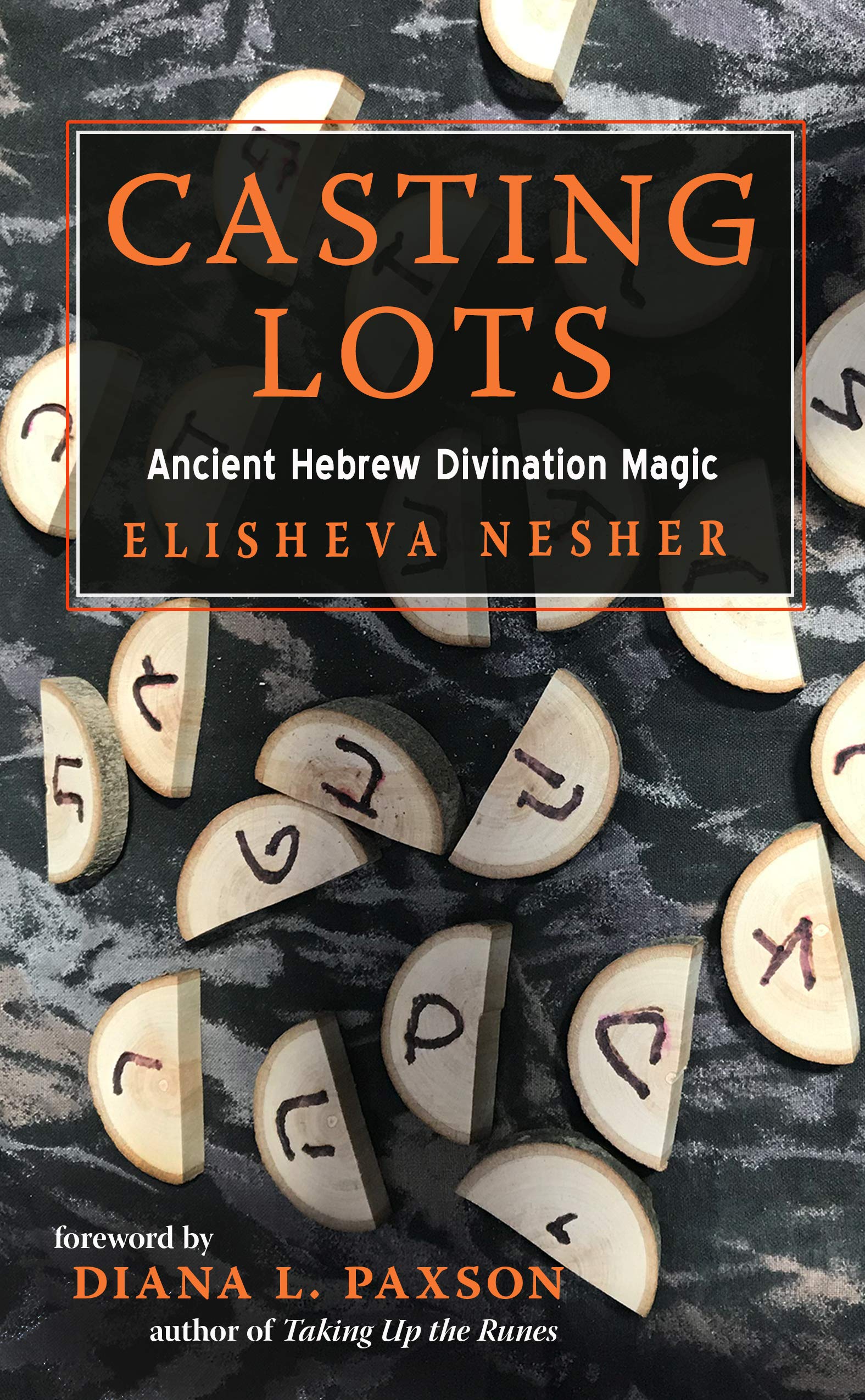 Casting Lots: Ancient Hebrew Divination Magic (Kindle Edition)
