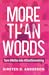 More Than Words