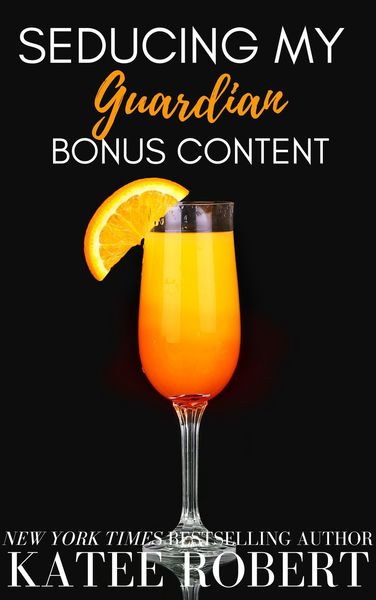 Seducing My Guardian Bonus Content (A Touch of Taboo, #4.5)