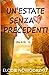 Un’estate senza precedenti (Nick & Em) (Italian Edition)