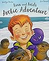 Fred and Finn’s Arctic Adventure by Jocelyn Porter