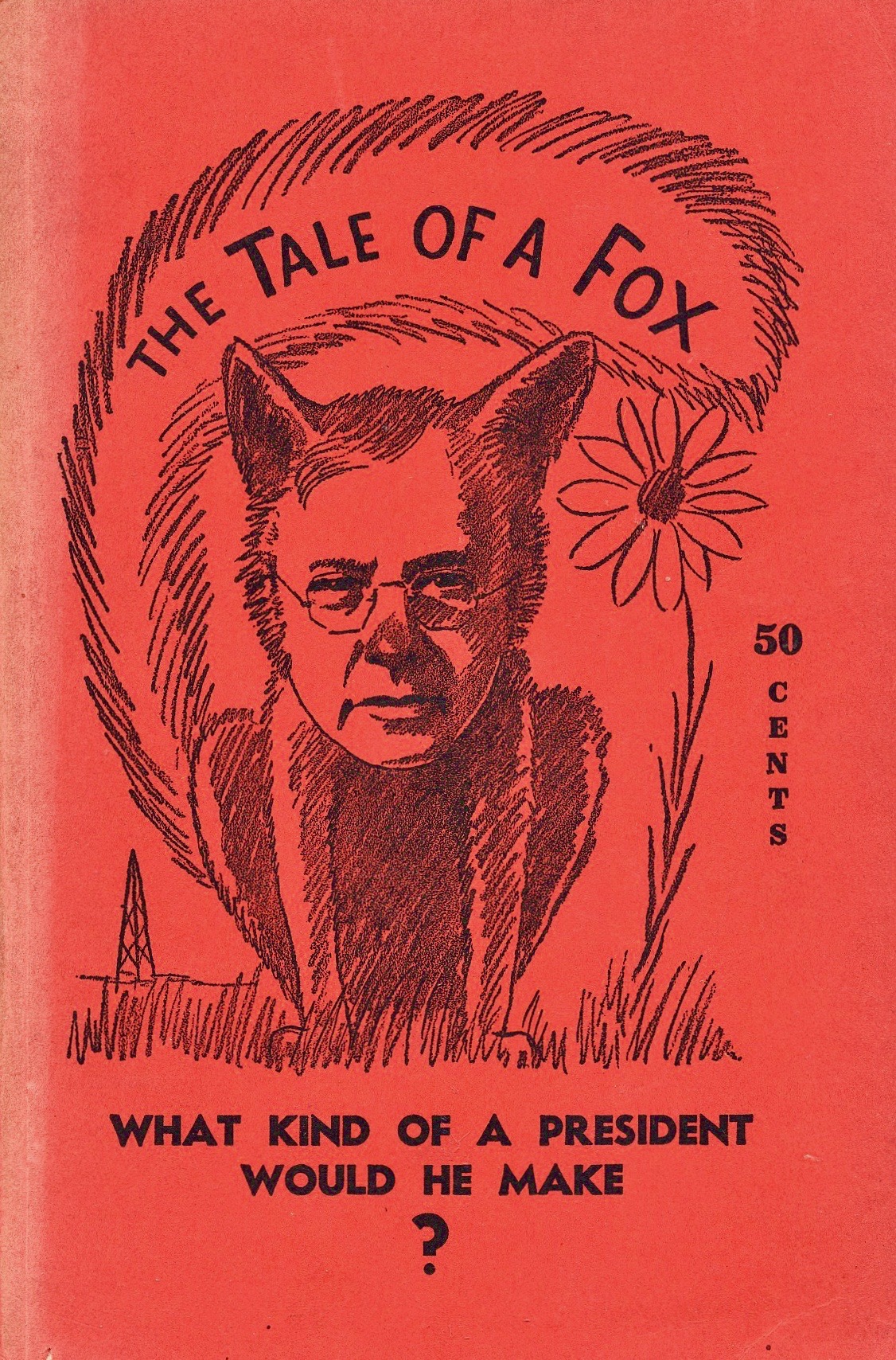 The Tale of a Fox: As Kansans Know Alfred M. Landon (Paperback)