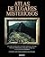 Atlas de lugares misteriosos by Jennifer Westwood