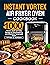 Instant Vortex Air Fryer Ov...
