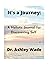 It's a Journey: A Holistic Journal for Discovering Self