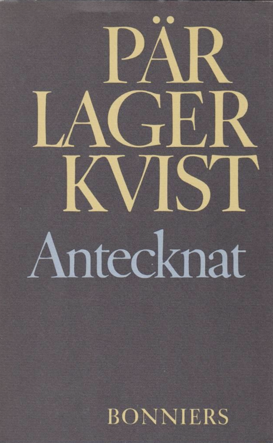 Antecknat: Ur efterlämnade dagböcker och anteckningar (Hardcover)