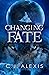 Changing Fate: A Werewolf Romance (Changing Fate Trilogy Book 1)