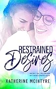 Restrained Desires