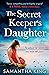 The Secret Keeper’s Daughter