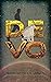 DEVO: A Near Future Apocaly...