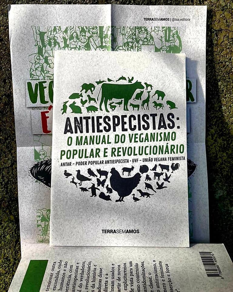 Antiespecistas: o manual do veganismo popular e revolucionário