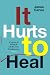 It Hurts to Heal by Janae Carlee