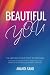 Beautiful You: Awakening yo...