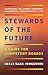 Stewards of the Future: A Guide for Competent Boards