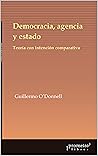 Democracia, agencia y estado: Teoría con intención comparativa (GLOBALIZACION nº 8) (Spanish Edition)