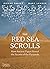 The Red Sea Scrolls: How Ancient Papyri Reveal the Secrets of the Pyramids
