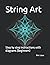 String Art: Step by step instructions with diagrams (Beginners)