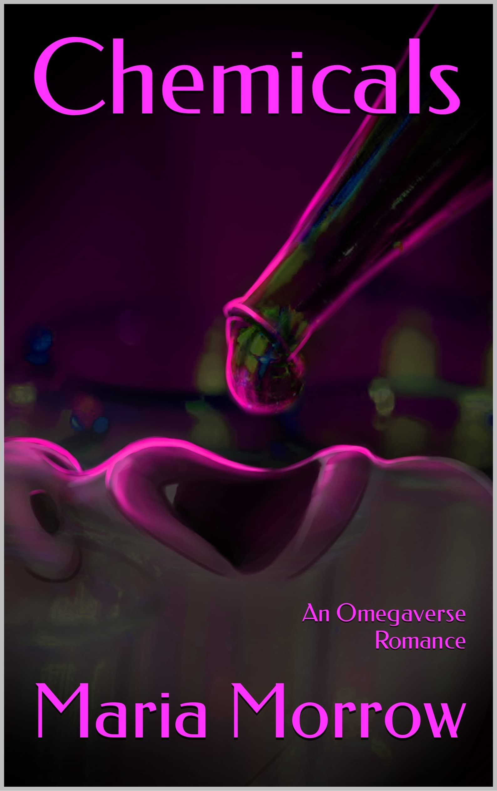 Chemicals: An Omegaverse Romance (Chemical Attraction Book 1)