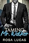 Taming Mr. Walker