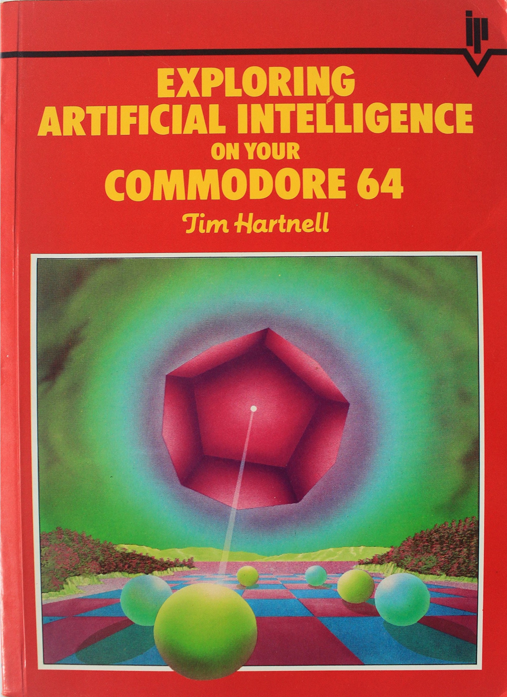 Exploring Artificial Intelligence on Your Commodore 64