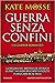 Guerra senza confini (Burning Chambers #2)