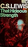 That Hideous Strength by C.S. Lewis