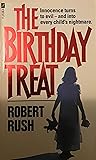 The Birthday Treat by Robert Rush