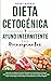 Dieta Cetogénica y Ayuno Intermitente Para Principiantes: Descubre los mejores secretos probados de la Dieta Keto y el Ayuno Intermitente que Muchos ... y la Dieta Vegana! (Spanish Edition)