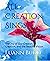 All Creation Sings: The Joy of Our Creator, Creation, and the Beatific Vision