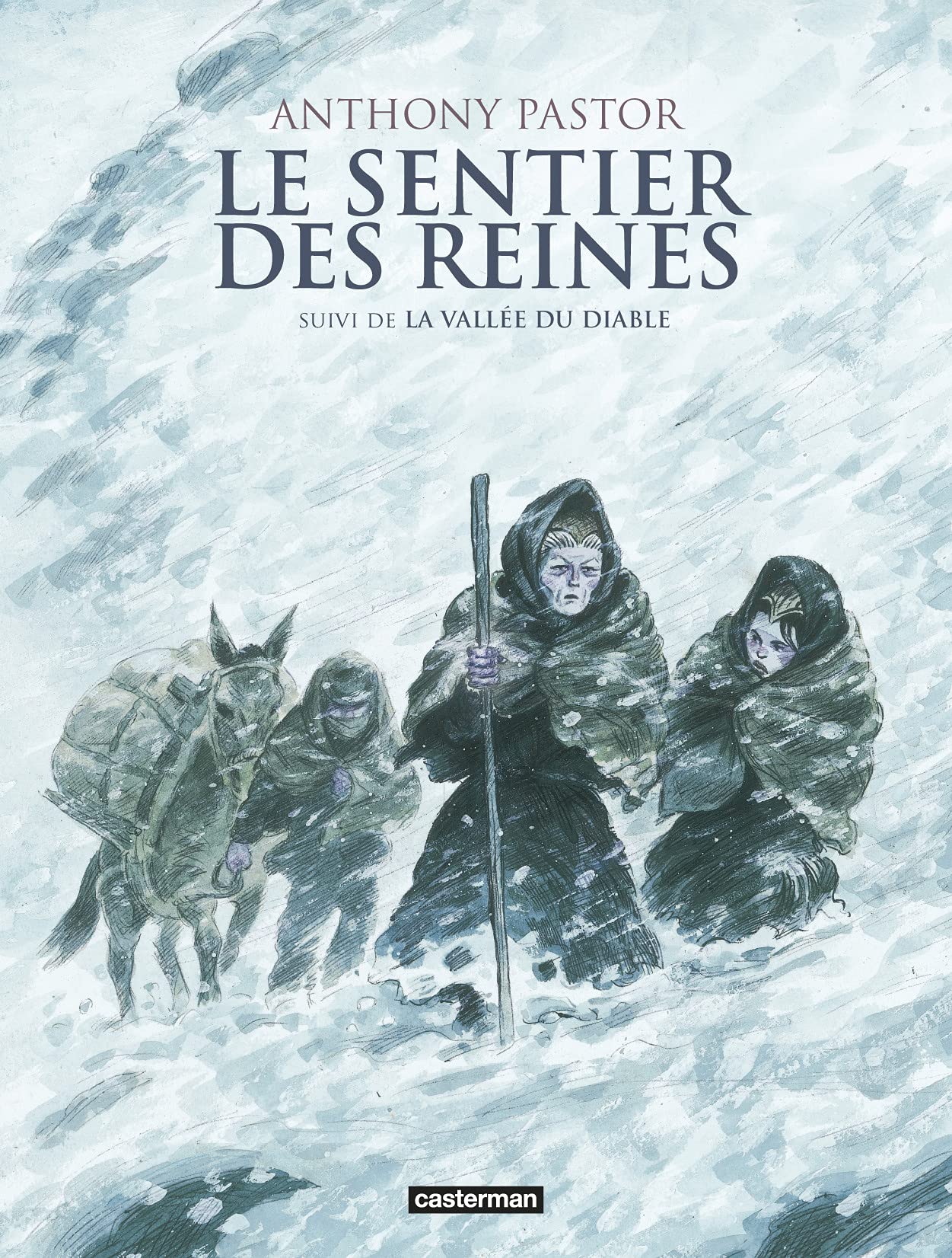 Le Sentier des Reines: Intégrale (Hardcover)