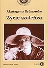 Zycie szalenca