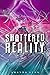 Shattered Reality