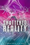Shattered Reality
