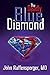 The Deadly Blue Diamond