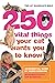 250 Vital Things Your Cat Wants You to Know: The Cat Guardian’s Bible