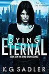 Dying Eternal