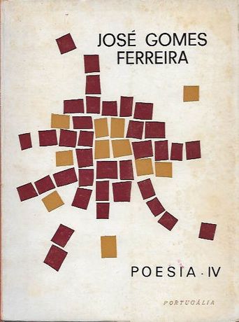 José gomes Ferreira - Poesia IV