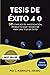 Tesis de éxito 4.0: 59 Consejos de Investigación, Productividad y Bienestar para una Tesis de Éxito (Coaching Universitario) (Spanish Edition)