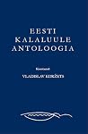 Eesti kalaluule antoloogia