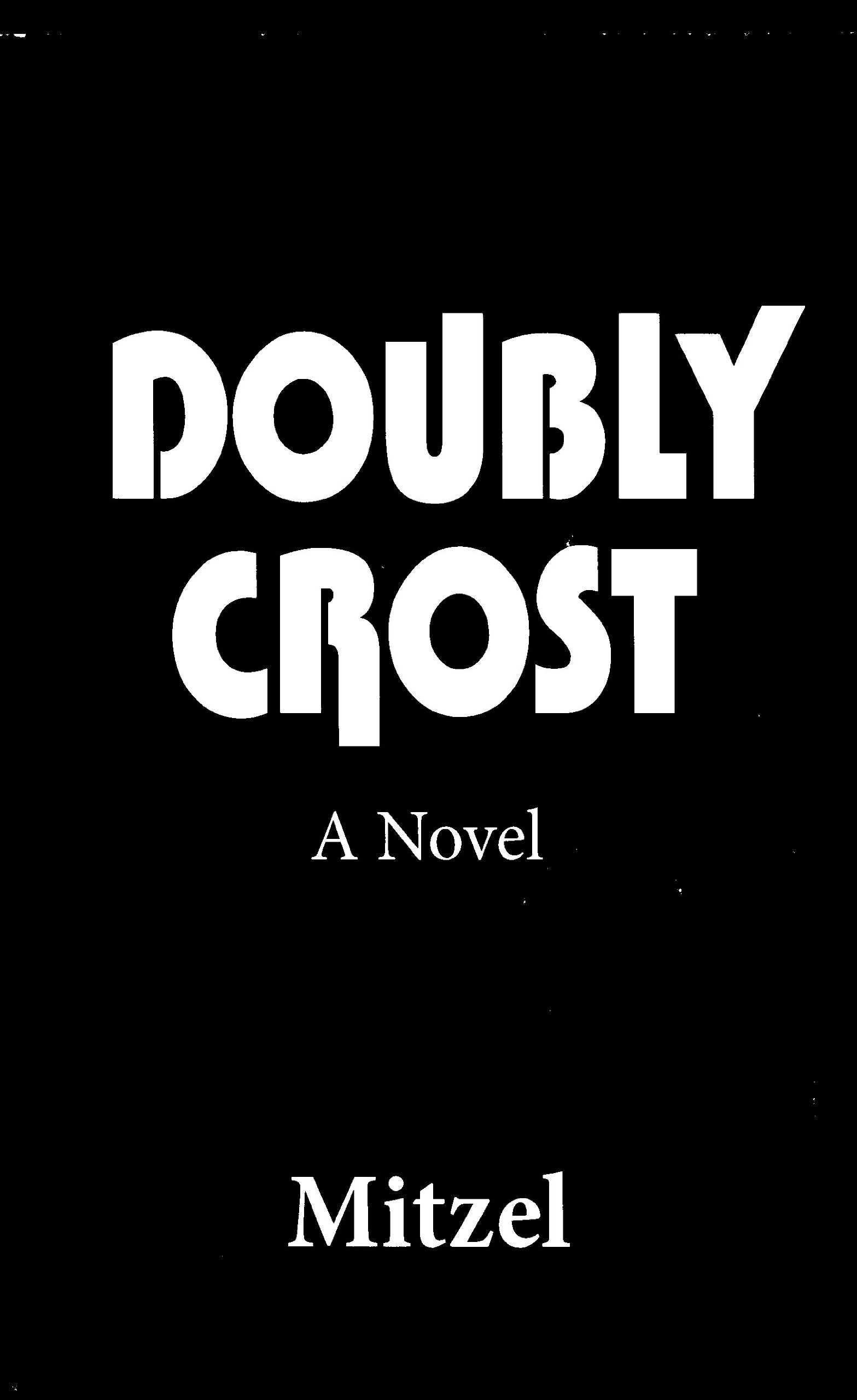 Doubly Crost (Paperback)