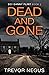 Dead and Gone (DCI Danny Flint)