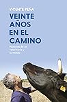 Veinte años en el camino: Historias de un veterinario y su mundo (Spanish Edition) Veinte años en el camino: Historias de un veterinario y su mundo (Spanish Edition)